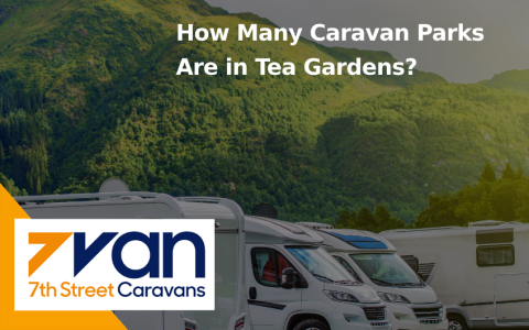 How Many Caravan Parks Are in Tea Gardens?
