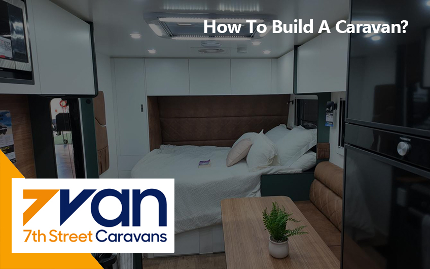 How To Build a Caravan