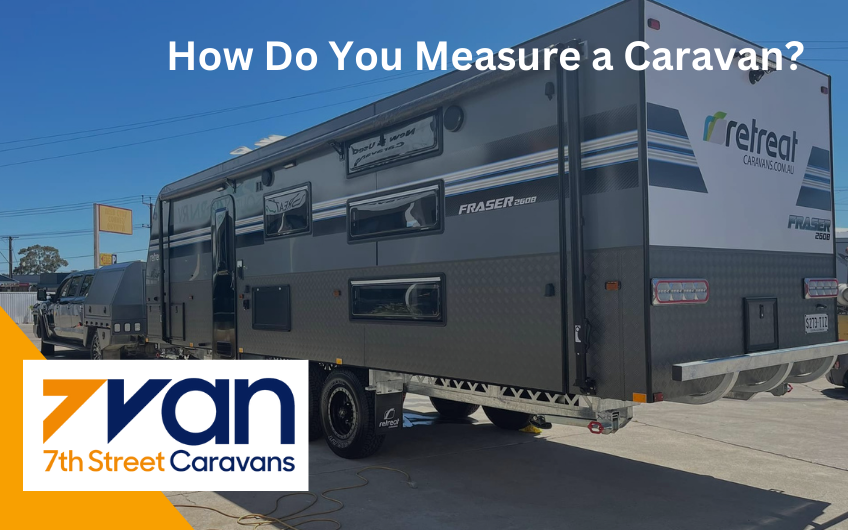 How to measure a caravan total length, width and height